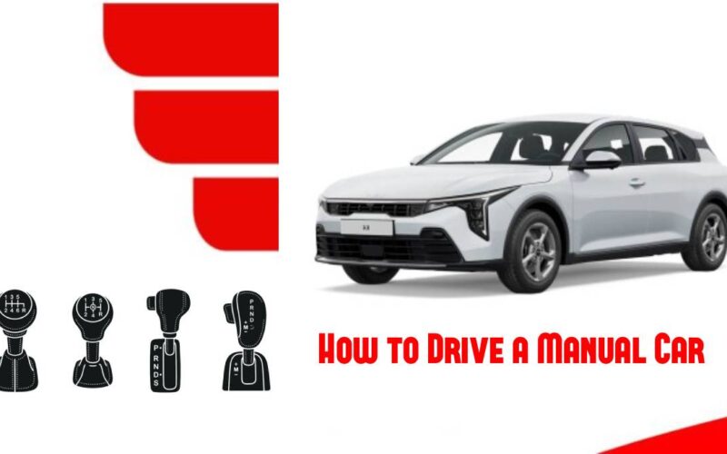 How to Drive a Manual Car